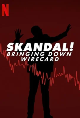 Скандал! Крах Wirecard (2022)
